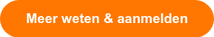 Meer weten &amp; aanmelden
