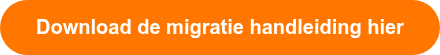 Download de migratie handleiding hier