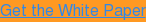 Get the White Paper