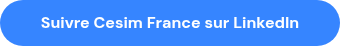 <p>&nbsp;Suivre Cesim France sur LinkedIn&nbsp;</p>