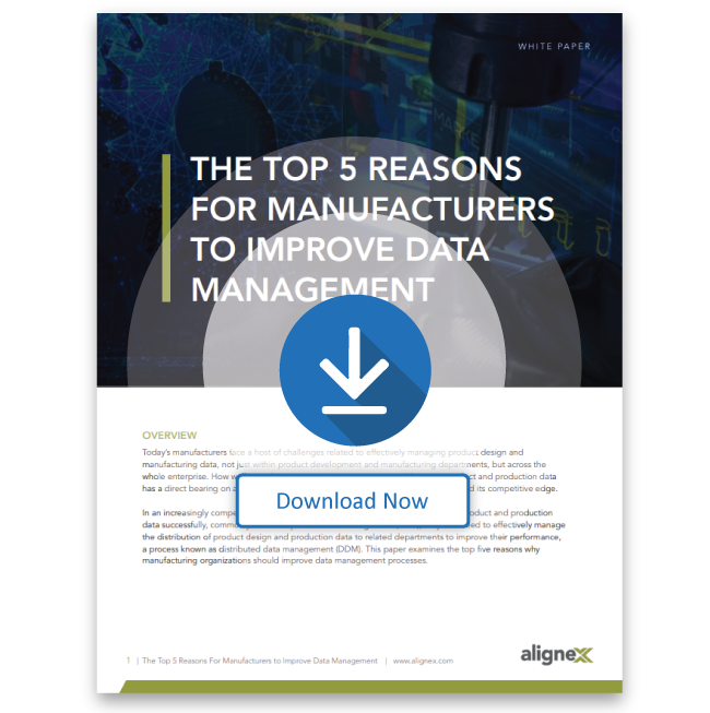 The Top Five Reasons for Manufacturers to Improve Data Management