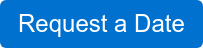 Request a Date