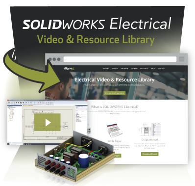 SOLIDWORKS Electrical Video & Resource Library - Alignex, Inc.