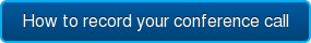 How to record your conference call