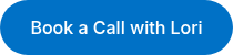 Book a Call with Lori