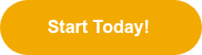 <strong><span style="font-family: Arial, Helvetica, sans-serif;">Start Today!&nbsp;</span></strong>