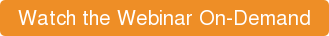 Watch the Webinar Recording and Download the Presentation Slides