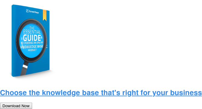 Choose the knowledge base that's right for your business Download Now