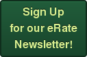 Sign Up for our eRate Newsletter!