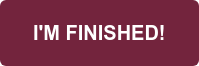 I'M FINISHED!