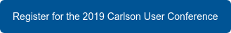 Register for the 2019 Carlson User Conference