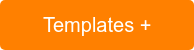 Templates +