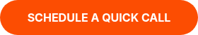 <strong>SCHEDULE A QUICK CALL</strong>
