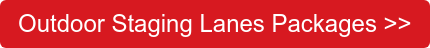 Outdoor Staging Lanes Packages >>