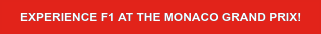 EXPERIENCE F1 AT THE MONACO GRAND PRIX!