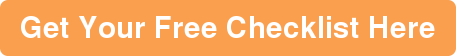 Get Your Free Checklist Here