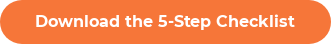 Download the 5-Step Checklist