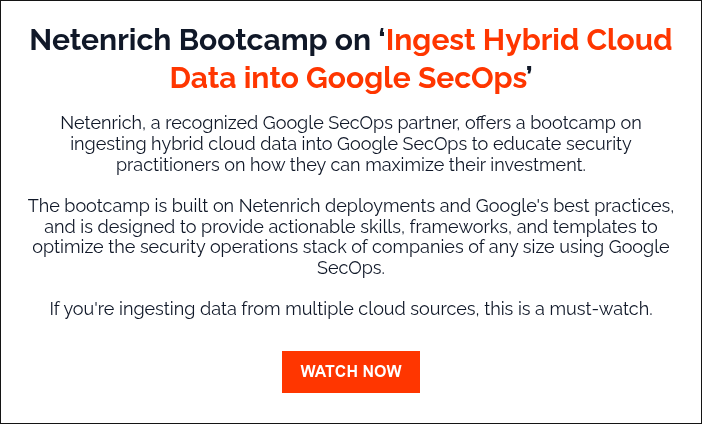 Netenrich Bootcamp on ‘Ingest Hybrid Cloud Data into Google SecOps’   Netenrich, a recognized Google SecOps partner, offers a bootcamp on ingesting hybrid cloud data into Google SecOps to educate security practitioners on how they can maximize their investment. The bootcamp is built on Netenrich deployments and Google's best practices, and is designed to provide actionable skills, frameworks, and templates to optimize the security operations stack of companies of any size using Google SecOps. If you're ingesting data from multiple cloud sources, this is a must-watch.