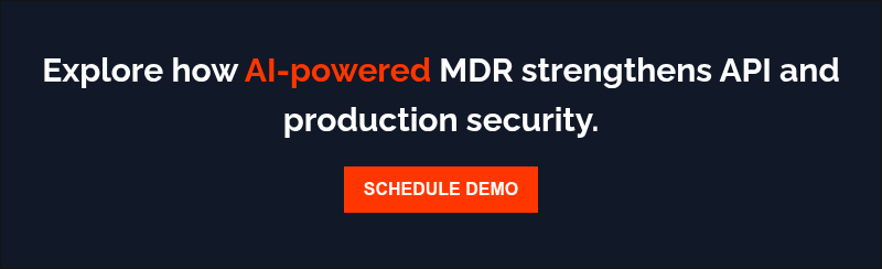 Explore how AI-powered MDR strengthens API and production security.