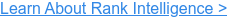Learn About Rank Intelligence >
