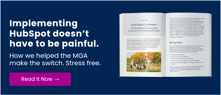 Implementing HubSpot doesn’t have to be painful.