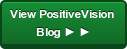 View PositiveVision  Blog ► ►