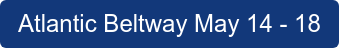 Atlantic Beltway May 14 - 18