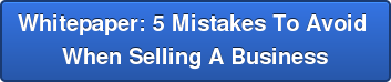 Whitepaper: 5 Mistakes To Avoid When Selling A Business