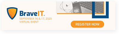 BraveIT 2020 - Virtual Event | September 16 & 17 | Register Now!