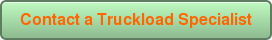 Contact a Truckload Specialist