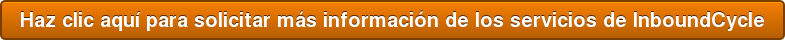 Haz clic aquí para solicitar más información de los servicios de InboundCycle