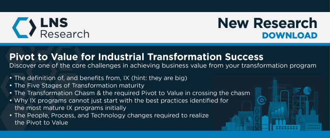 LNS Research Spotlight, Pivot to Value for Industrial Transformation Success