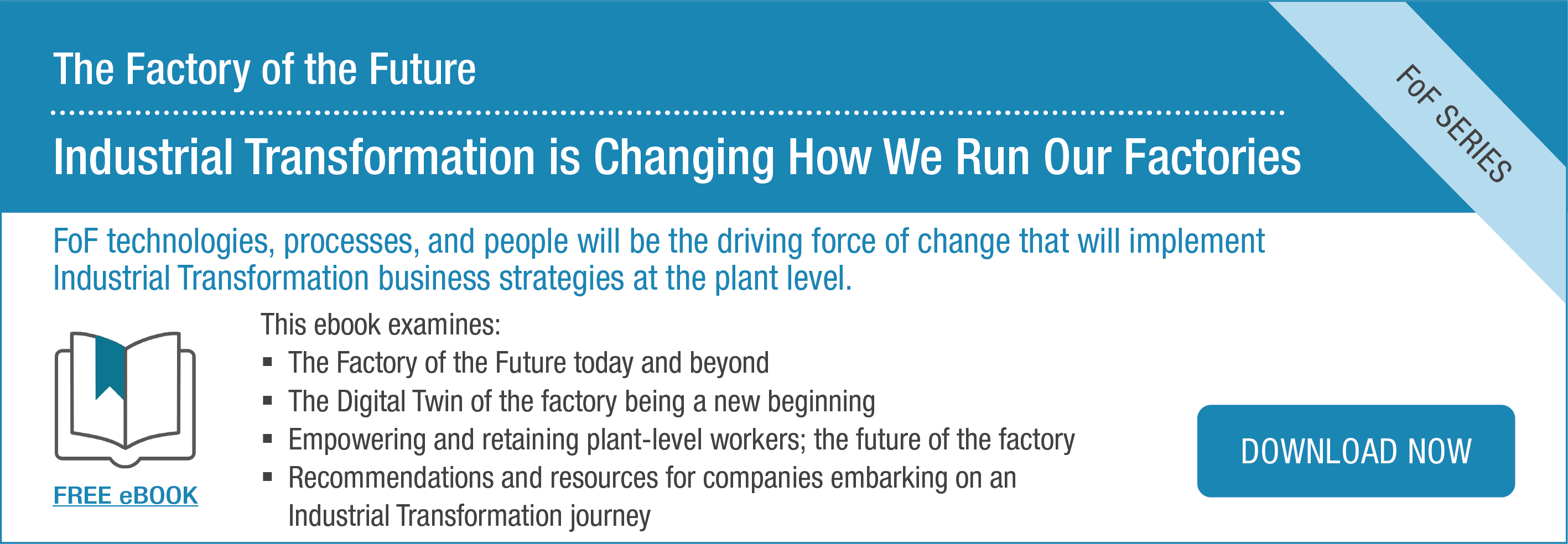 Ebook | Factory of the Future: Industrial Transformation is Changing How We Run Our Factories