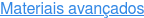 Materiais avançados