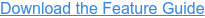 Download the Feature Guide