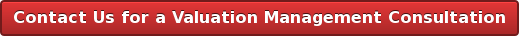 Contact Us for a Valuation Management Consultation