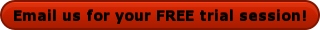 Email us for your FREE trial session!