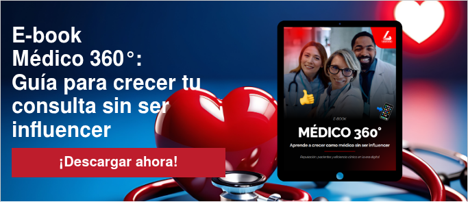 E-book Médico 360°: Guía para crecer tu consulta sin ser influencer