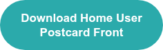 <span style="font-size: 17px;"><strong><span style="font-family: Arial, Helvetica, sans-serif;">Download Home User Postcard Front</span></strong></span>