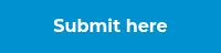 Submit here