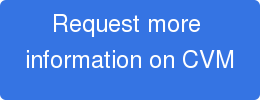 Request more information on CVM