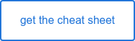get the cheat sheet