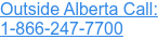 Outside Alberta Call: 1-866-247-7700