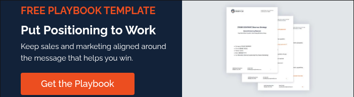 FREE PLAYBOOK TEMPLATE&nbsp; Put Positioning to Work Keep sales and marketing aligned around the message that helps you win. &nbsp;