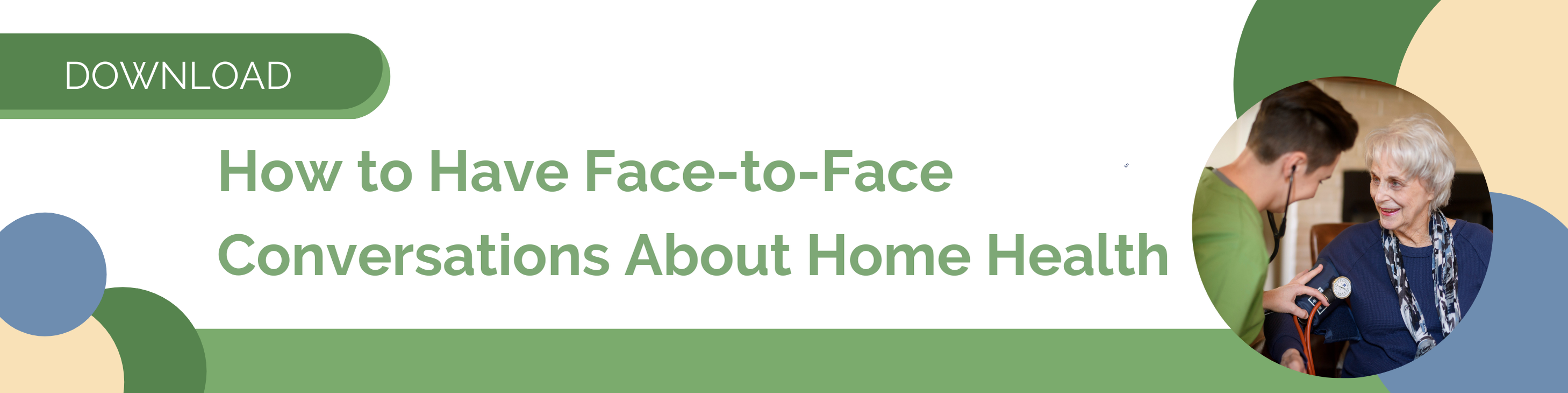 How To Have Face to Face Conversations About Home Health