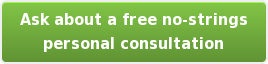 Ask about a free no-strings personal consultation