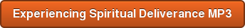 Experiencing Spiritual Deliverance MP3
