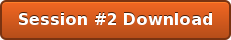 Session #2 Download