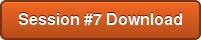 Session #7 Download