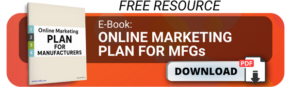 Online Marketing Plan for Manufacturers - Click to View